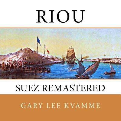 Riou: Suez Remastered 1537437429 Book Cover