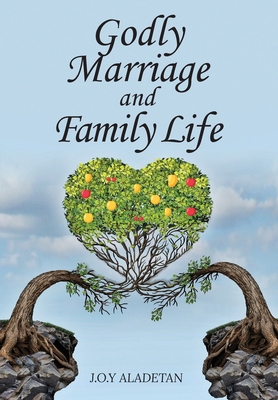 Godly Marriage And Family Life B0DHLWF1HK Book Cover