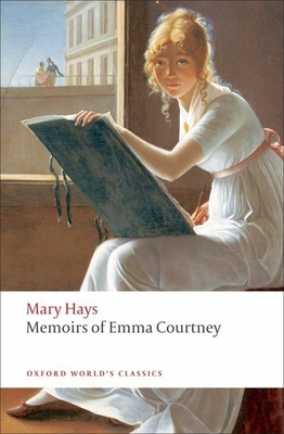 Memoirs of Emma Courtney 0199555400 Book Cover
