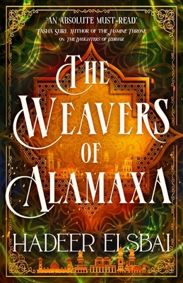 The Weavers of Alamaxa (The Alamaxa Duology) 0356520501 Book Cover