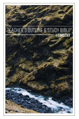 The Teacher's Outline & Study Bible: 1 Timothy 1574072986 Book Cover