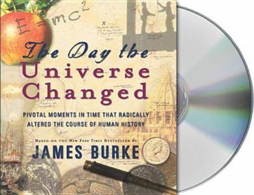 The Day the Universe Changed: Pivotal Moments i... 1593979797 Book Cover