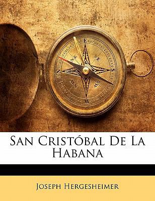 San Cristobal de La Habana 1143225449 Book Cover