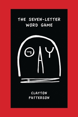The Seven Letter Word Game 1887276572 Book Cover