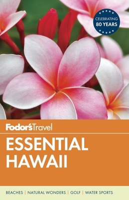 Fodor's Essential Hawaii 1101879920 Book Cover
