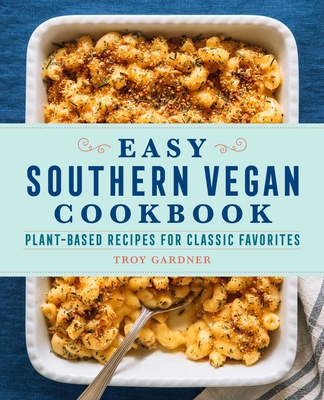 Easy Southern Vegan Cookbook: Plant-Based Recip... 1638780587 Book Cover