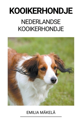 Kooikerhondje (Nederlandse Kooikerhondje) [Finnish] B0BSKPYXX5 Book Cover