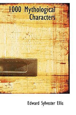 1000 Mythological Characters 1110016980 Book Cover