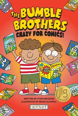 Crazy for Comics (the Bumble Brothers, Book #1) 1478875836 Book Cover
