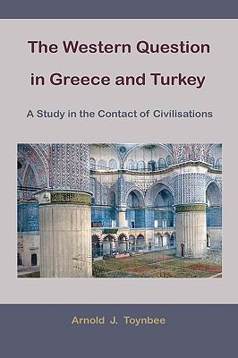 The Western Question in Greece and Turkey: A St... 1578987474 Book Cover