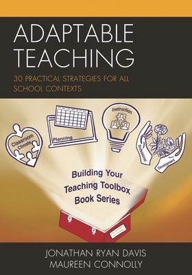 Adaptable Teaching: 30 Practical Strategies for... 1475849729 Book Cover