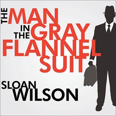 The Man in the Gray Flannel Suit B08XN9G5CR Book Cover