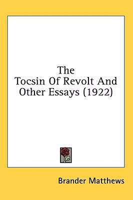 The Tocsin Of Revolt And Other Essays (1922) 054898395X Book Cover