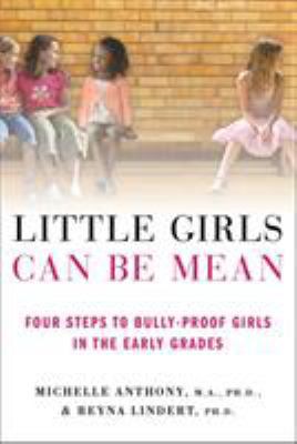 Little Girls Can Be Mean : Four Steps to Bully-... B00A2M4VBK Book Cover