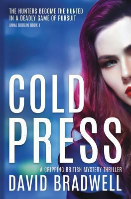 Cold Press: A Gripping British Mystery Thriller... 1999709950 Book Cover