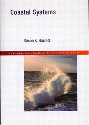 Coastal Systems (Routledge Introductions to Env... 0415213029 Book Cover