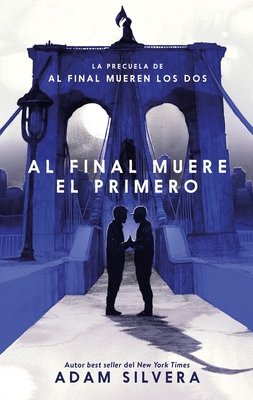 Al Final Muere El Primero [Spanish] 8417854797 Book Cover