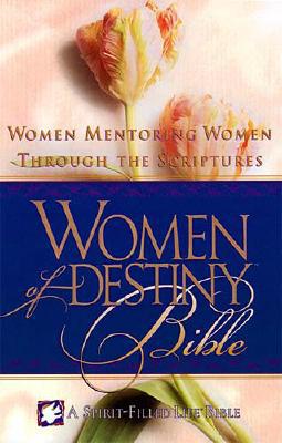 Women of Destiny Bible: A Spriti Filled Life Bi... 0785200002 Book Cover