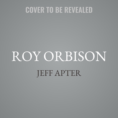 Roy Orbison: King of Hearts B0G8FGPLV2 Book Cover