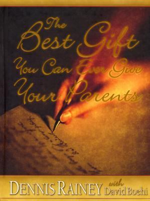 The Best Gift You Can Ever Give Your Parents 1572296305 Book Cover