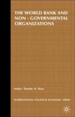 The World Bank and Non-Governmental Organizatio... 0312126204 Book Cover