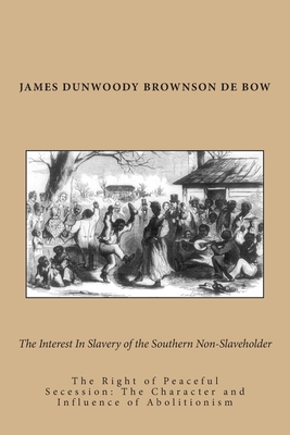 The Interest In Slavery of the Southern Non-Sla... 1475145187 Book Cover