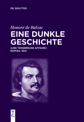 Honoré de Balzac, Eine dunkle Geschichte [German] 3110568330 Book Cover