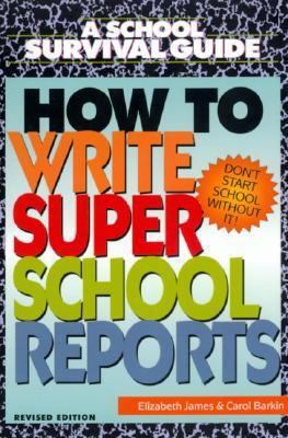 How to Write Super School Reports 0688161413 Book Cover