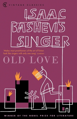 Old Love Stories (Vintage Classics) 0099286467 Book Cover