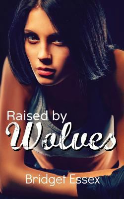 Raised by Wolves 1530216575 Book Cover