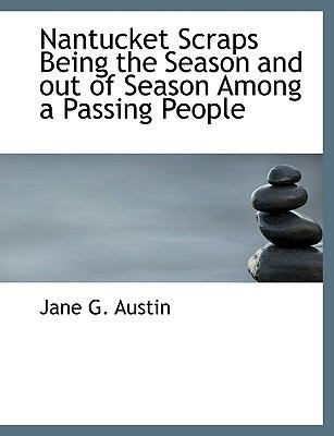 Nantucket Scraps Being the Season and Out of Se... [Large Print] 1116527146 Book Cover