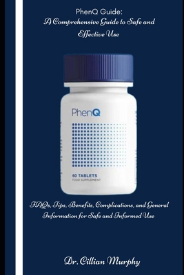 PhenQ Guide: A Comprehensive Guide to Safe and ... B0DWL6XW13 Book Cover