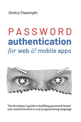 Password Authentication for Web and Mobile Apps... B089CSW4HQ Book Cover