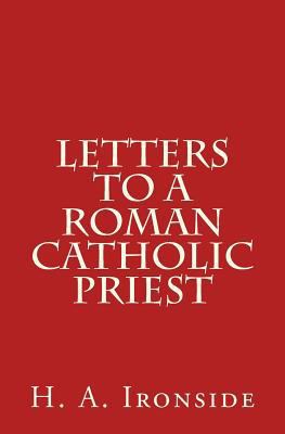 Letters to a Roman Catholic Priest 1500610720 Book Cover