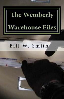 The Wemberly Warehouse Files 1546756035 Book Cover