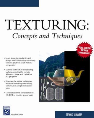 Texturing Concepts & Techniques (Graphics Series) 1584503009 Book Cover