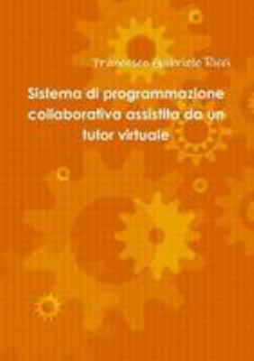 Sistema di programmazione collaborativa assisti... [Italian] 1291386807 Book Cover