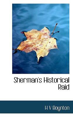Sherman's Historical Raid 1117720594 Book Cover