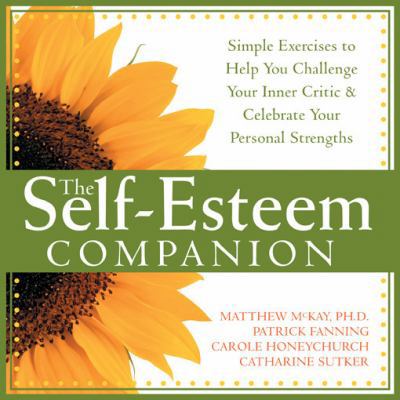The Self-Esteem Companion: Simple Exercises to ... 1572244119 Book Cover