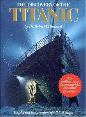 Discovery Of The Titanic (Exploring The Greates... 0446513857 Book Cover