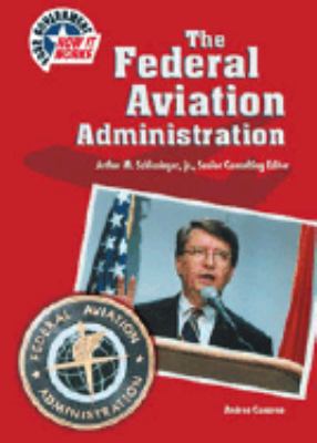 Your Government, How It Works- Federal Aviation... B01E1TMWI8 Book Cover