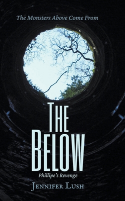 The Below: Phillipe's Revenge B0CR8R352N Book Cover