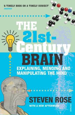 The 21st-Century Brain: Explaining, Mending and... B00PPF71FC Book Cover