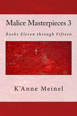 Malice Masterpieces 3 1502978563 Book Cover