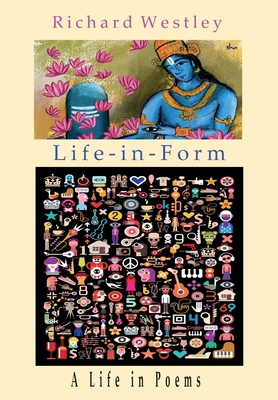 Life-in-Form: A Life in Poems 0977167518 Book Cover