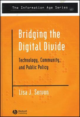 Bridging the Digital Divide: Technology, Commun... 0631232419 Book Cover