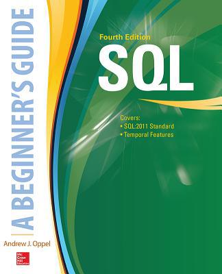 Sql: A Beginner's Guide, Fourth Edition 0071842594 Book Cover