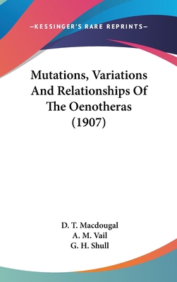 Mutations, Variations And Relationships Of The ... 0548912491 Book Cover