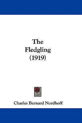 The Fledgling (1919) 1437381480 Book Cover