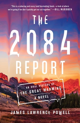 The 2084 Report: An Oral History of the Great W... 1982150211 Book Cover